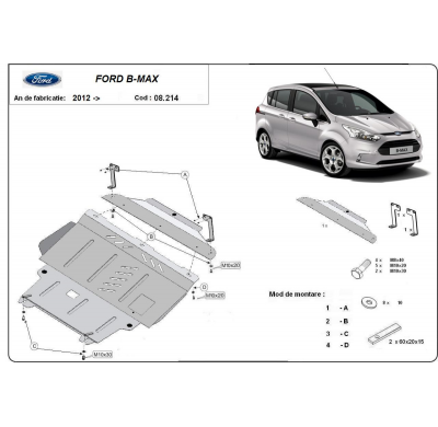 Cubre carter de Acero para Ford B-Max Año: 2012 - 2017 Grosor: "2"mm Todas las motorizaciones